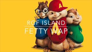 Fetty Wap RGF Island Alvin And The Chipmunk Bass Boosted Remix