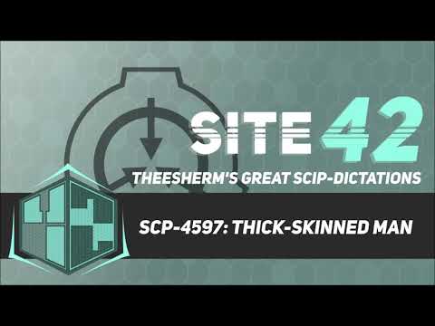 SCP-4597: Thick-Skinned Man