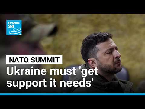Ukraine must 'get the support it needs': allies prepare for NATO summit
