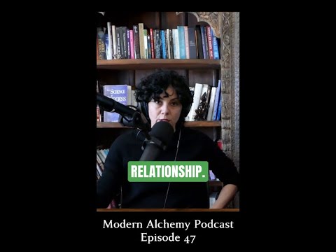 Quality of Your Relationships - Modern Alchemy Podcast Clip