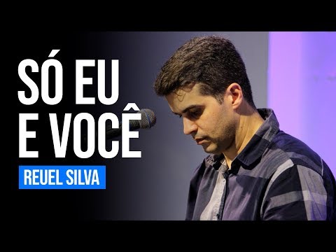 Só Eu E Você - Reuel e Dany