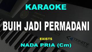 Download lagu BUIH JADI PERMADANI KARAOKE NADA PRIA COWOK | EXISTS | KARAOKE MALAYSIA | POP MELAYU | Karaoke Lirik mp3