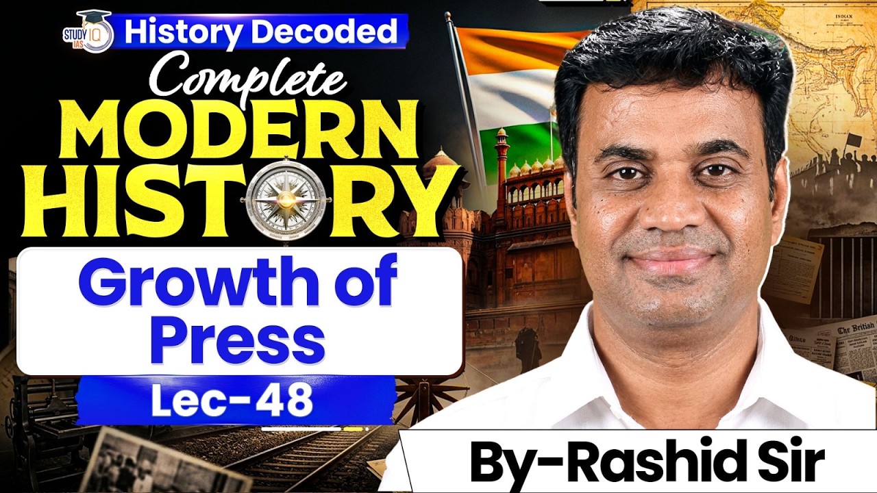 Complete Modern History for UPSC | Growth of Press | Lec 48 | StudyIQ IAS