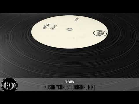 Nusha "Chaos" (Original Mix) (Preview) (Autektone Records)