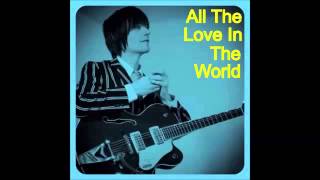 The Silver Factory - All The Love In The World
