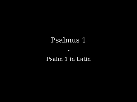 Psalmus 1 | Psalm 1 in Latin