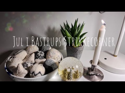 Jul i Bastrups Strikkecorner - 3.søndag i advent '22 ❤️