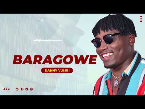 DANNY VUMBI - BARAGOWE (Official Audio)