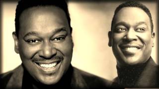 Luther Vandross - Don&#39;t You Know That