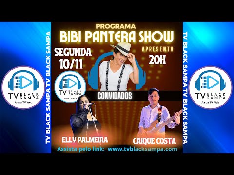 Bibi Pantera Show Participação Elly Palmeira e Caique Costa