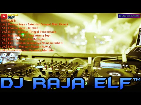 SATU HATI SAMPAI MATI NEW REMIX 2020 DJ RAJA ELF™ BATAM ISLAND