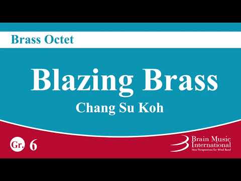 [MIDI] Blazing Brass - Brass Octet by Chang-Su Koh