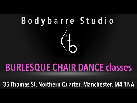 Bodybarre Class | BURLESQUE CHAIR DANCE | Bodybarre Studio, Northern Quarter, Manchester UK