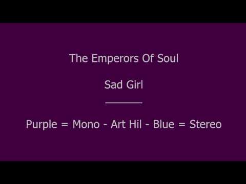 The Emperors Of Soul - Sad Girl