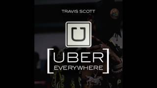 Uber Everywhere [Travis $cott Remix] - Madeintyo - Extended Version