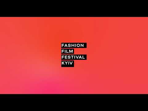Fashion Film Festival Kyiv-2020 presents a new style