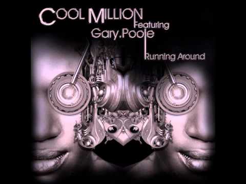 Cool Million feat. Gary B. Poole Running Around Remixes (Matt Early Remix)