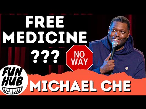 MICHAEL CHE - FREE MEDICINE IN AMERICA? NO WAY! VACCINE | Funny video | FUN HUB