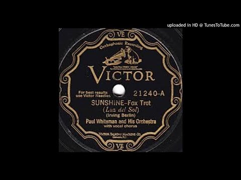 Paul Whiteman And His Orchestra "Sunshine"  (1928) - Victor 21240.