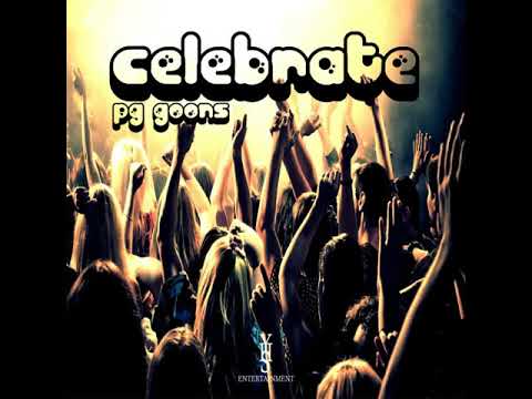 P.G Goons - Celebrate (Official Audio)