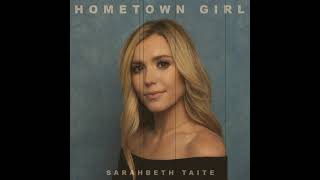 Sarahbeth Taite Hometown Girl