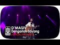 D'Masiv - Dengarlah Sayang (Video Lirik)
