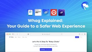 Whag Explained: Your Guide to a Safer Web Experience