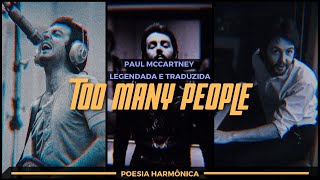 PAUL MCCARTNEY - TOO MANY PEOPLE (TRADUÇÃO) LEGENDADA
