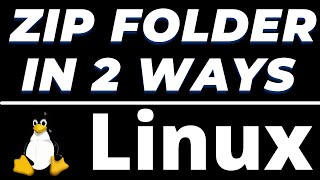 Linux command to zip a folder in 2 ways | How to Zip a Folder in linux