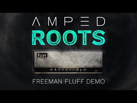 ML Sound Lab AMPED: Roots | Freeman Fluff Demo