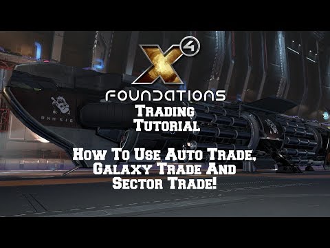 Auto,Galaxy,Sector Trading Tutorial X4 Foundations.