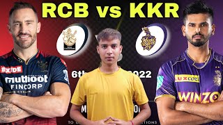 RCB vs KKR IPL 2022 Today 6th Match Prediction Dream11 & Playing11 - Bangalore vs Kolkata | ipl live