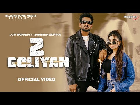 2 Goliyan (Official Video) Lovi Boparai | Jasmeen Akhtar | New Punjabi Song 2025
