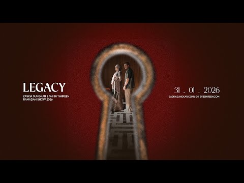 LEGACY - ZASKIA SUNGKAR & SHI BY SHIREEN RAMADAN SHOW 2026