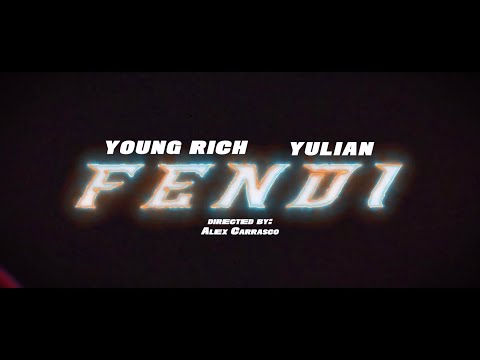 Young Rich - Fendi feat. Yulian [Official Music Video]