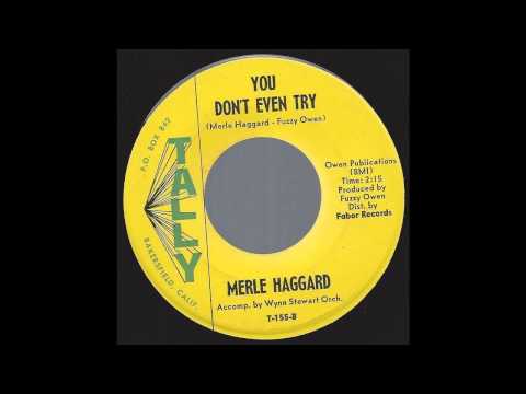 Merle Haggard - You Don't Even Try - '63 Bakersfield Sound Country on Tally label