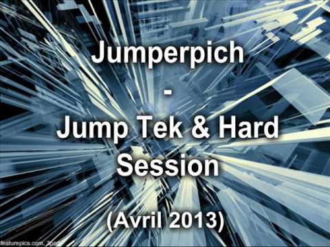 Jumperpich - Jump Tek & Hard Session (Avril 2013)