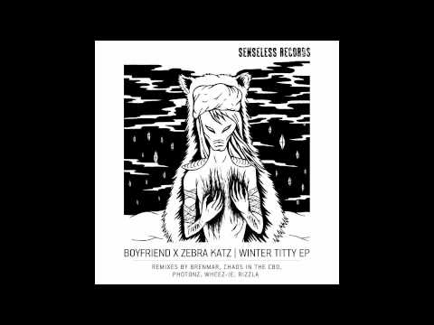 Zebra Katz x Boyfriend - Winter Titty (Lenkemz Remix)