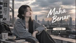 Download lagu Maha benar - Salma Salsabil | cover by @Diiari_Musik  mp3