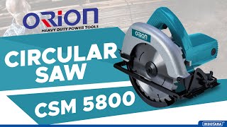 Circular Saw / Mesin Gergaji / Mesin Potong Orion CSM-5800