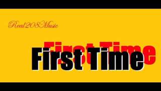 Mr. Flyy - First Time (208 Music) (Produced by Johnny Juliano) 2011. HOT!!!!!!!!!!!!