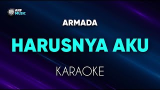 Download lagu Armada - Harusnya Aku Karaoke mp3 Download lagu Armada - Harusnya Aku Karaoke mp3