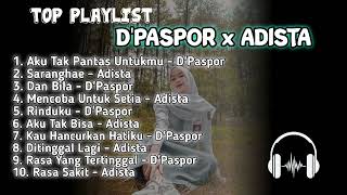 Download lagu Playlist D'Paspor x Adista || Nostalgia Lagu Zaman Sma Terbaik Sepanjang Masa -  D'Pas4 ADISTA mp3