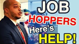 How NOT To Look Like A Job Hopper