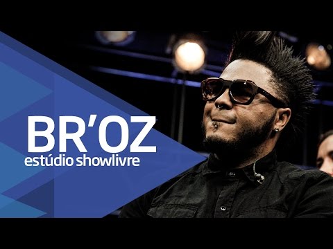 Preciso/Louca de saudade" - Br'oz no Estúdio Showlivre 2016