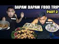 DAPAW-DAPAW FOOD TRIP PART 2 | BUHAY PROBINSYA