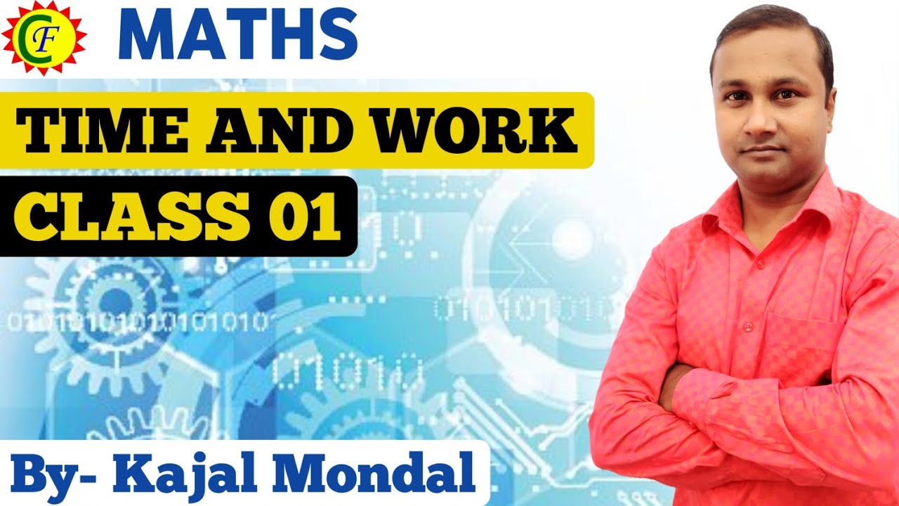 Time &amp; Work | Class 01 | Maths by kajal sir | Career foundation