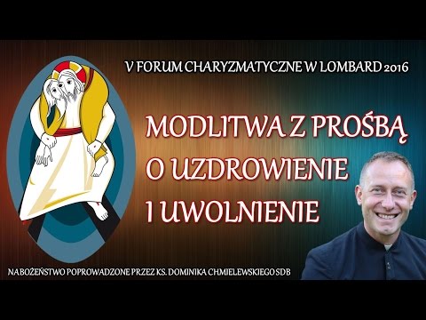 Modlitwa z prośbą o uzdrowienie i uwolnienie (2/10)