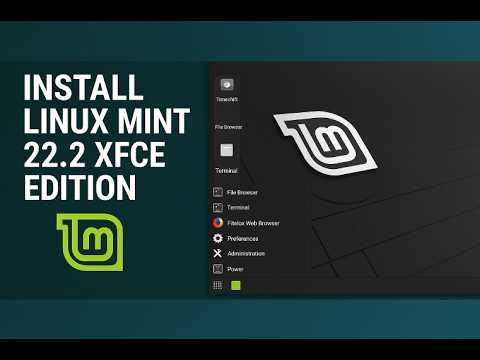 How to Install Linux Mint 22.2 XFCE Edition From Start to Finish + Basic Configurations [2025]