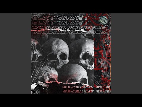 SEVER MY SINS (feat. Warlord Colossus)